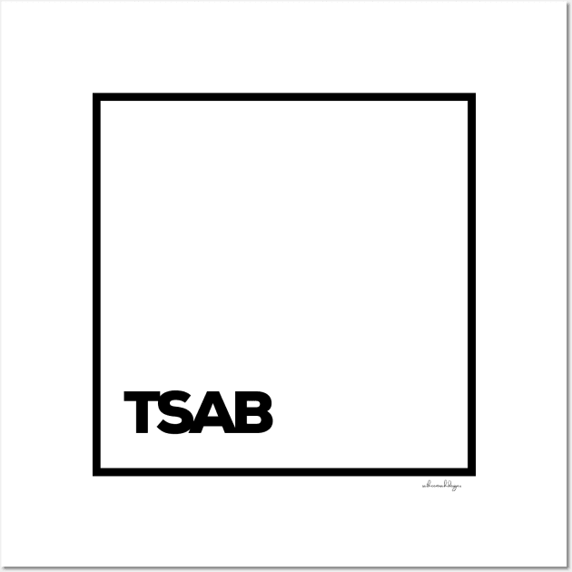 TSAB Wall Art by satheemuahdesigns